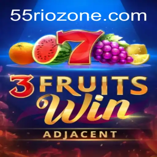 Descubra o Fascinante Mundo do Jogo 3FruitsWin com a Chave 55RIO